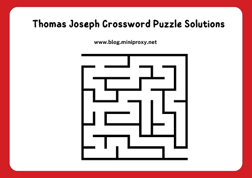 Thomas Joseph Crossword Puzzle Solutions